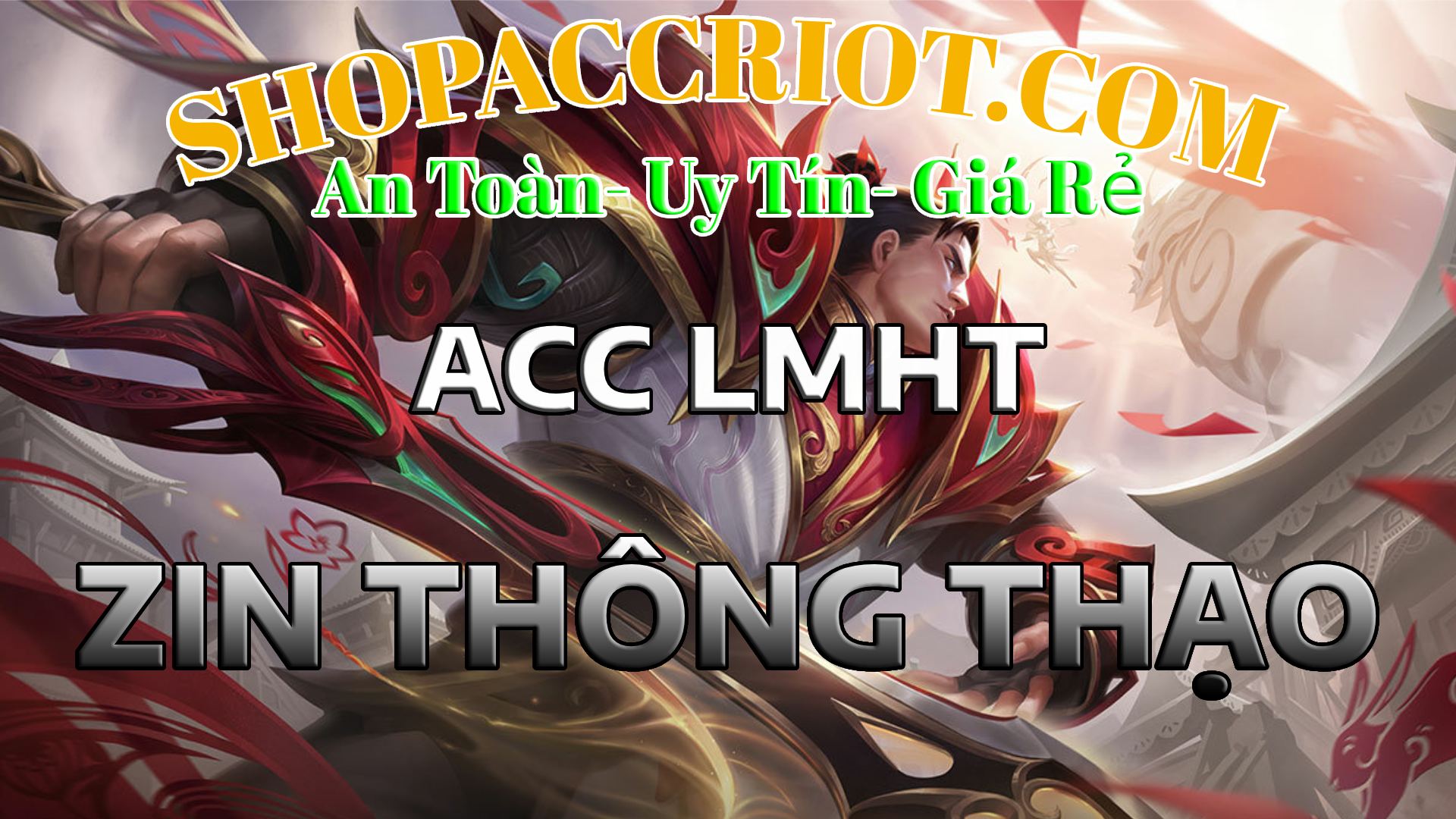 Acc Liên Minh ZIN Thông Thạo - Chưa chơi nhiều, an toàn