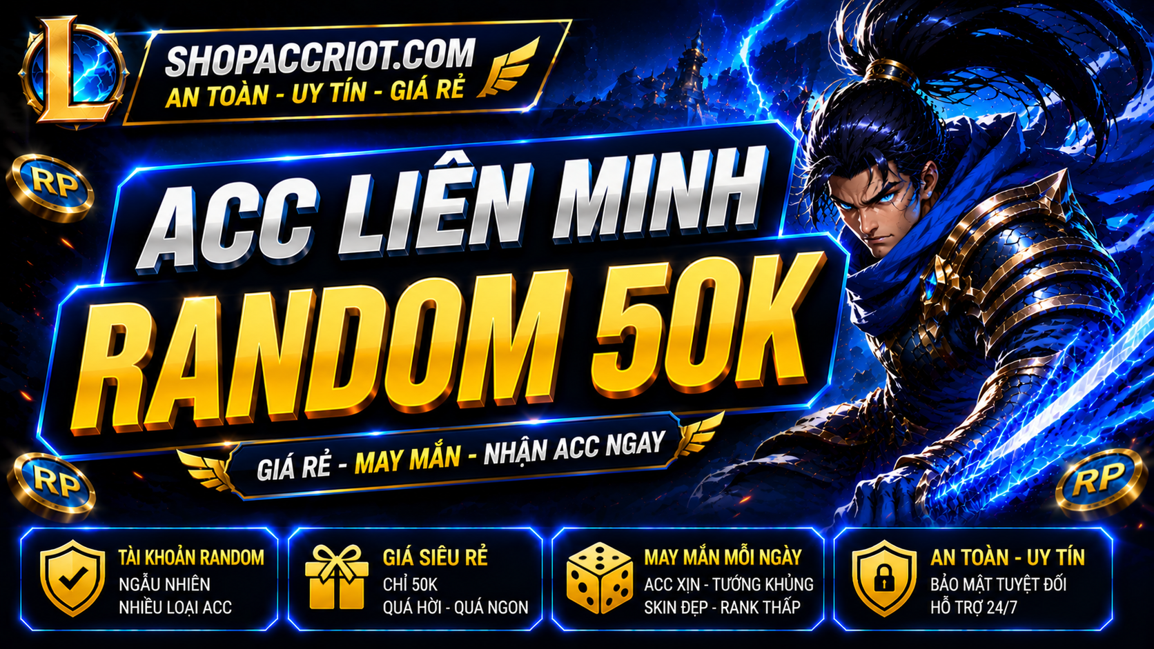 Acc Liên Minh Random 50k - Mua acc LMHT giá rẻ tại ShopAccRiot