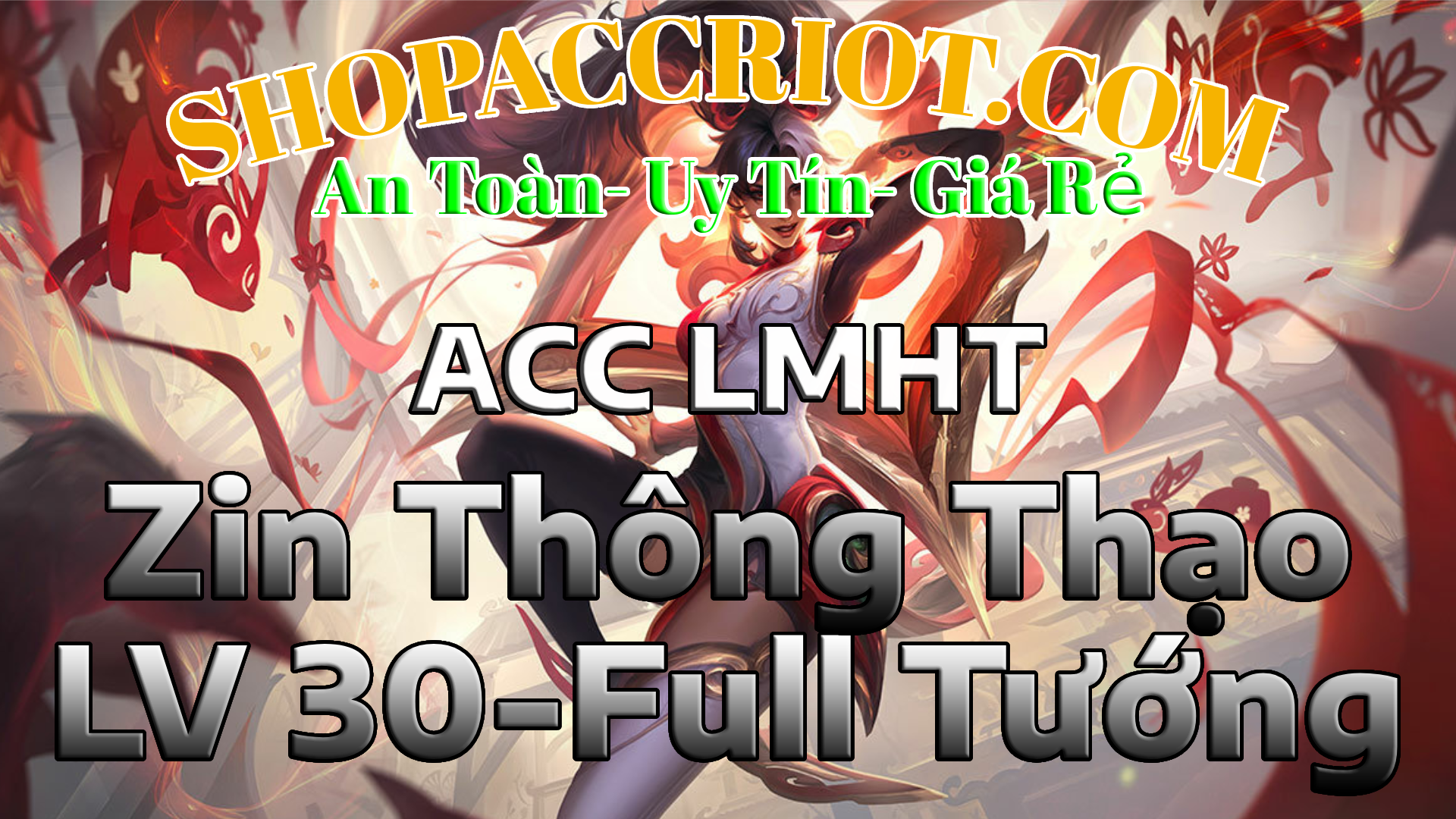 Acc Liên Minh Full Tướng Zin Thông Thạo, chưa chơi nhiều